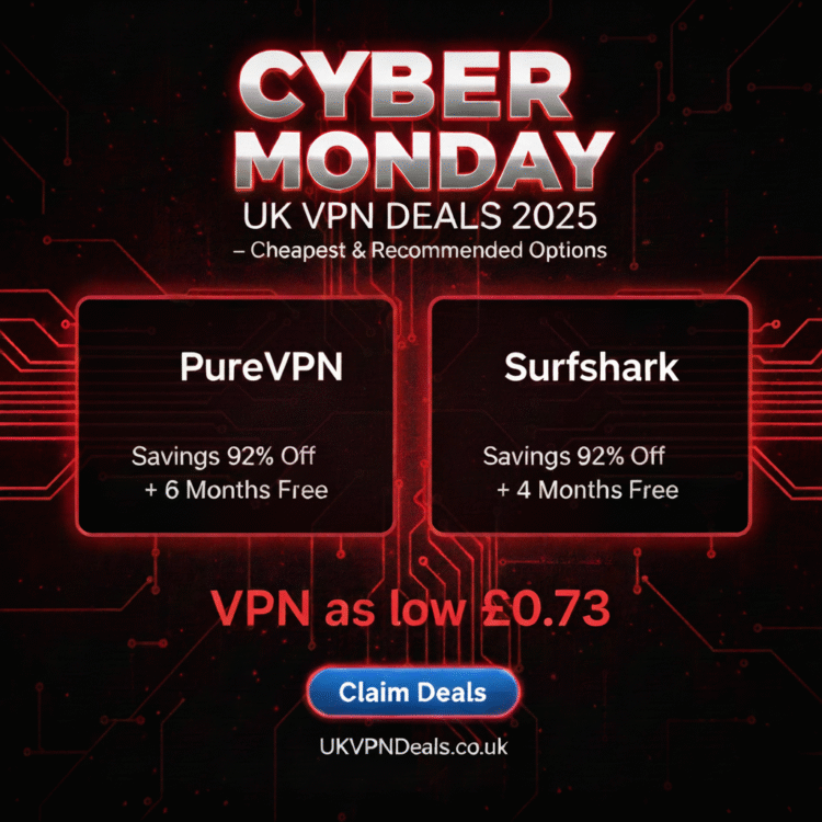 PureVPN Cyber Monday Deal – Save 92% + 6 Months Free, Surfshark Cyber Monday Deal – Save 92% + 4 Months Free, VPN from £0.73/month in the UK.