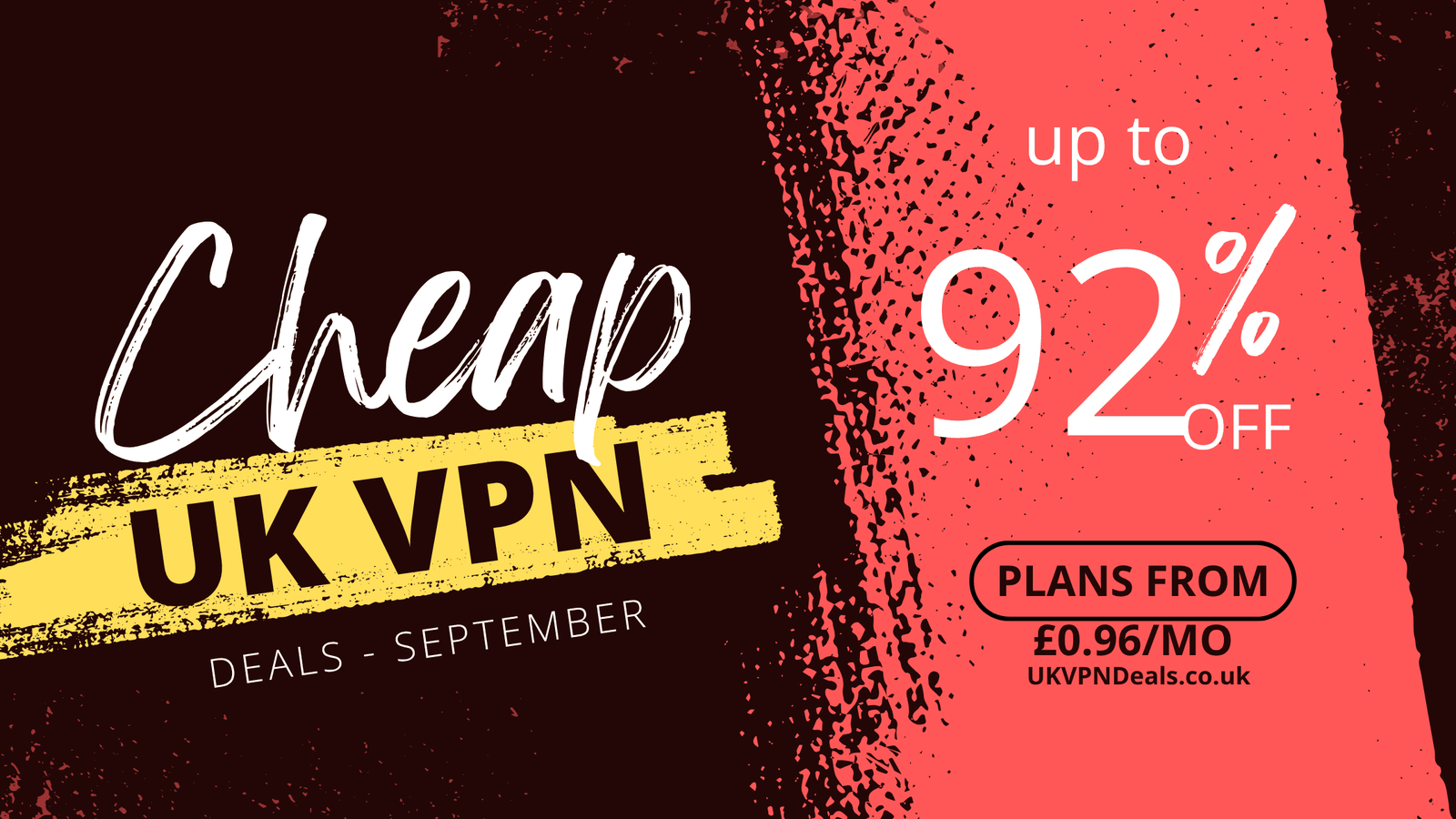 Cheap UK VPN Deals for September – Save up to 92% and get VPNs from as low as £0.96 per month
